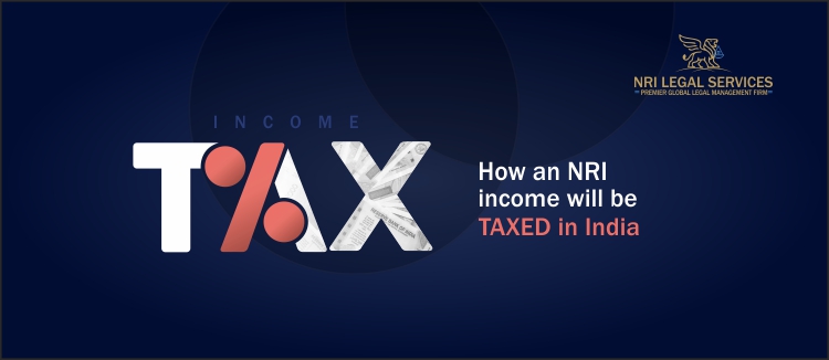 how-an-nri-income-will-be-taxed-in-india-income-tax-tax-matters